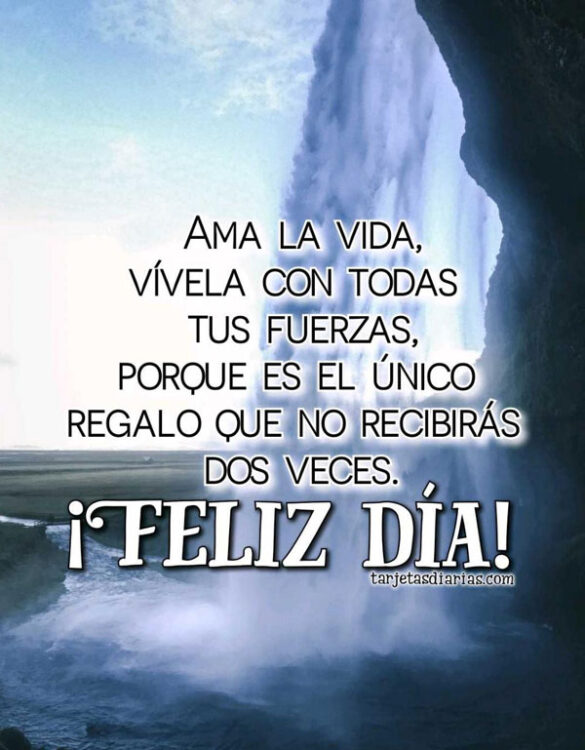 AMA LA VIDA ¡FELIZ DÍA!