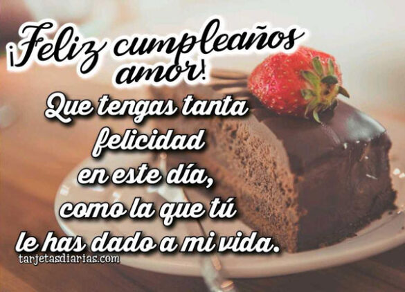 ¡FELIZ CUMPLEAÑOS AMOR!