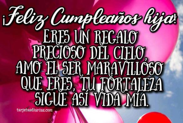 FELIZ CUMPLEAÑOS HIJA