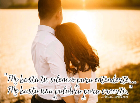 ME BASTA TU SILENCIO PARA ENTENDERTE
