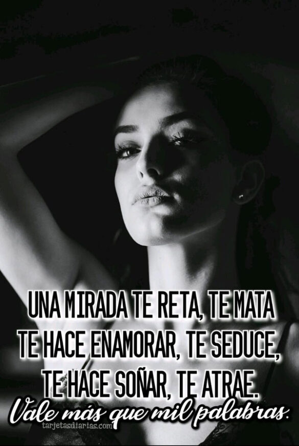 una mirada vale más que mil palabras