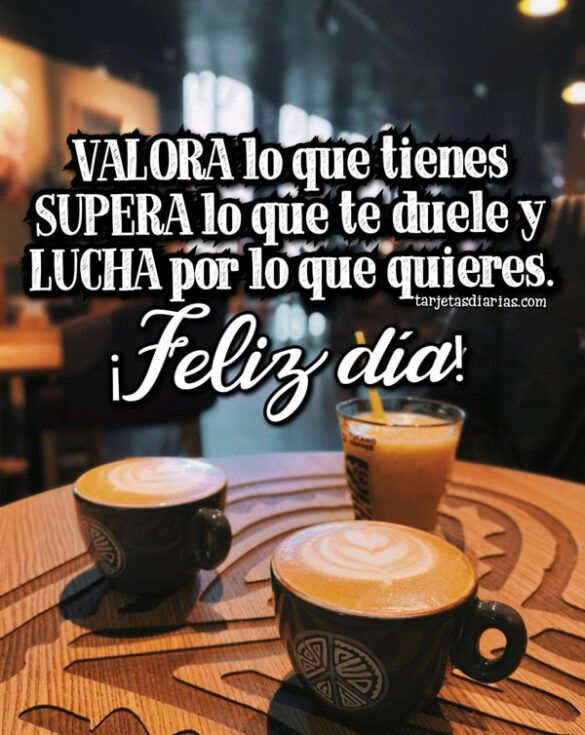 VALORA, SUPERA Y LUCHA