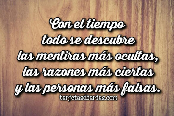 CON EL TIEMPO TODO SE DESCUBRE