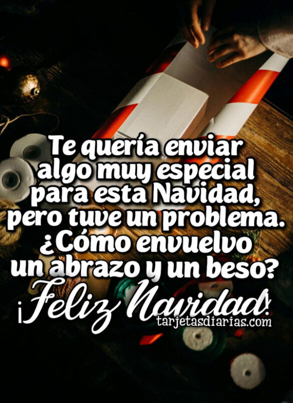 ¿CÓMO ENVUELVO UN ABRAZO Y UN BESO? ¡FELIZ NAVIDAD!