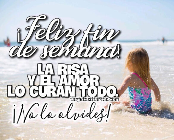 LA RISA Y EL AMOR LO CURAN TODO, NO LO OLVIDES ¡FELIZ FIN DE SEMANA!