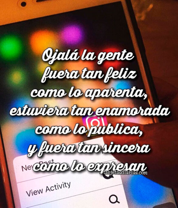 OJALÁ LA GENTE FUERA TAN FELIZ COMO APARENTA