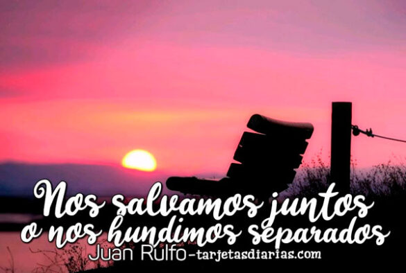 NOS SALVAMOS JUNTOS O NOS HUNDIMOS SEPARADOS