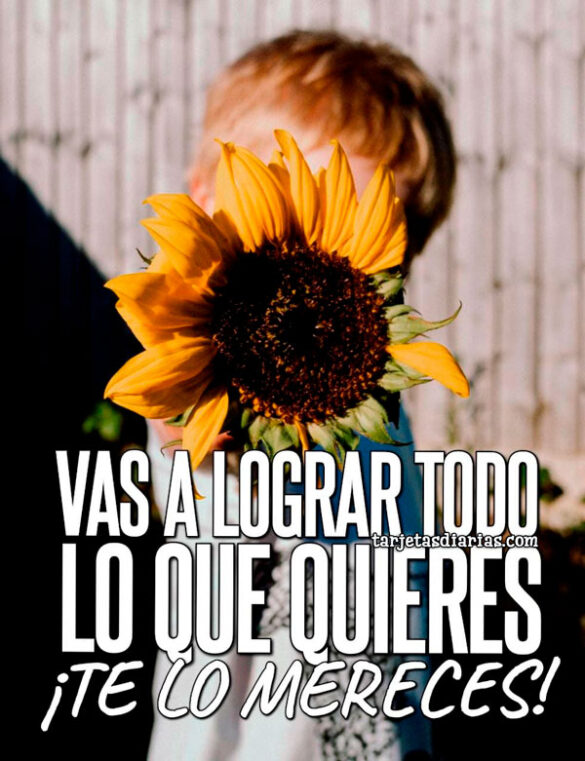 VAS A LOGRAR TODO LO QUE QUIERES ¡TE LO MERECES!