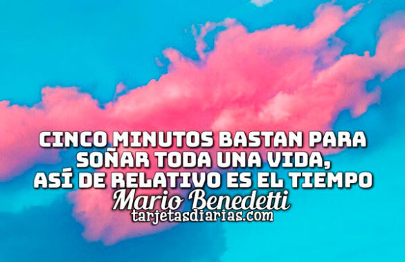 CINCO MINUTOS BASTAN PARA SOÑAR TODA UNA VIDA, ASÍ DE RELATIVO ES EL TIEMPO