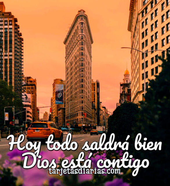 HOY TODO SALDRÁ BIEN, DIOS ESTÁ CONTIGO