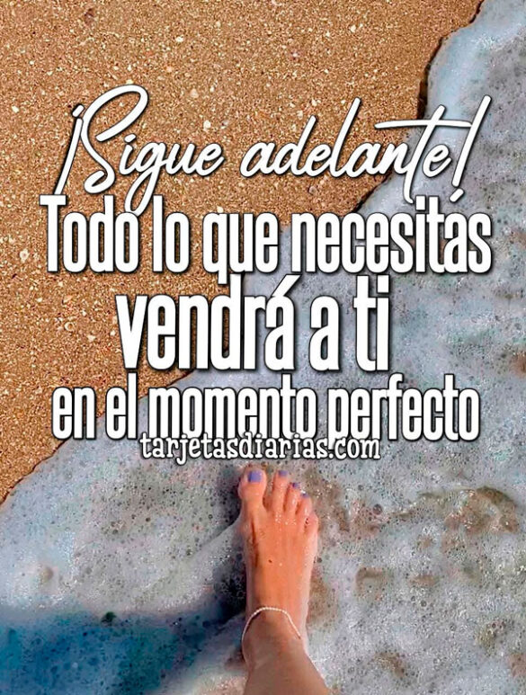TODO LO QUE NECESITAS VENDRÁ A TI EN EL MOMENTO PERFECTO