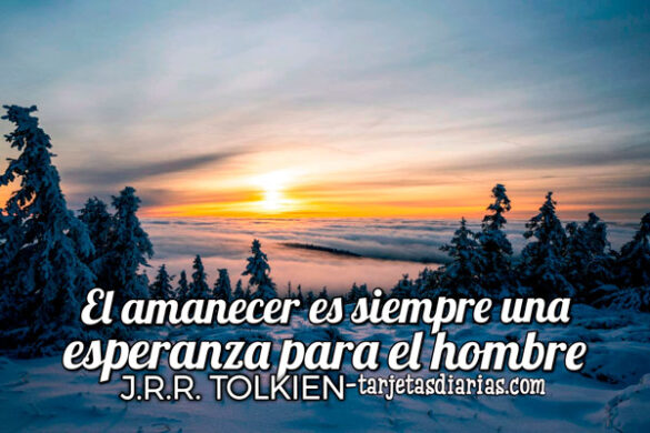 EL AMANECER ES SIEMPRE UNA ESPERANZA PARA EL HOMBRE