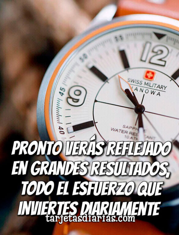 PRONTO VERÁS REFLEJADO EN GRANDES RESULTADOS, TODO EL ESFUERZO QUE INVIERTES DIARIAMENTE