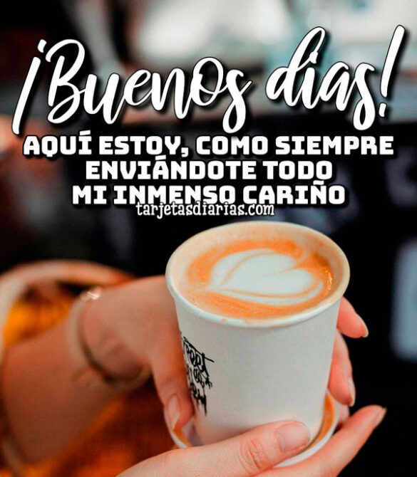 AQUÍ ESTOY, COMO SIEMPRE ENVIÁNDOTE TODO MI INMENSO CARIÑO