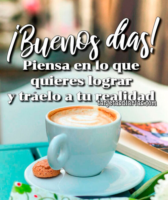 PIENSA EN LO QUE QUIERES LOGRAR Y TRÁELO A TU REALIDAD