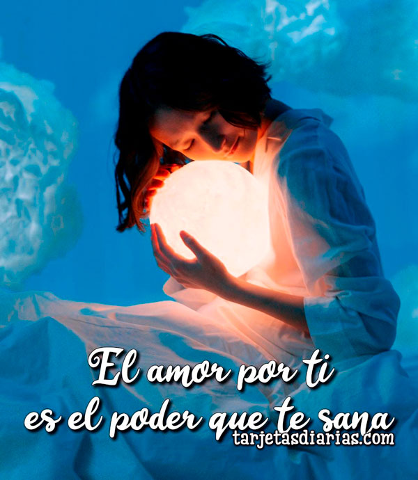 EL AMOR POR TI ES EL PODER QUE TE SANA - Tarjetas Diarias