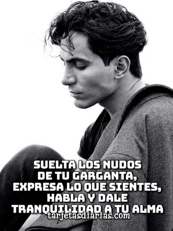 SUELTA LOS NUDOS DE TU GARGANTA, HABLA Y DALE TRANQUILIDAD A TU ALMA