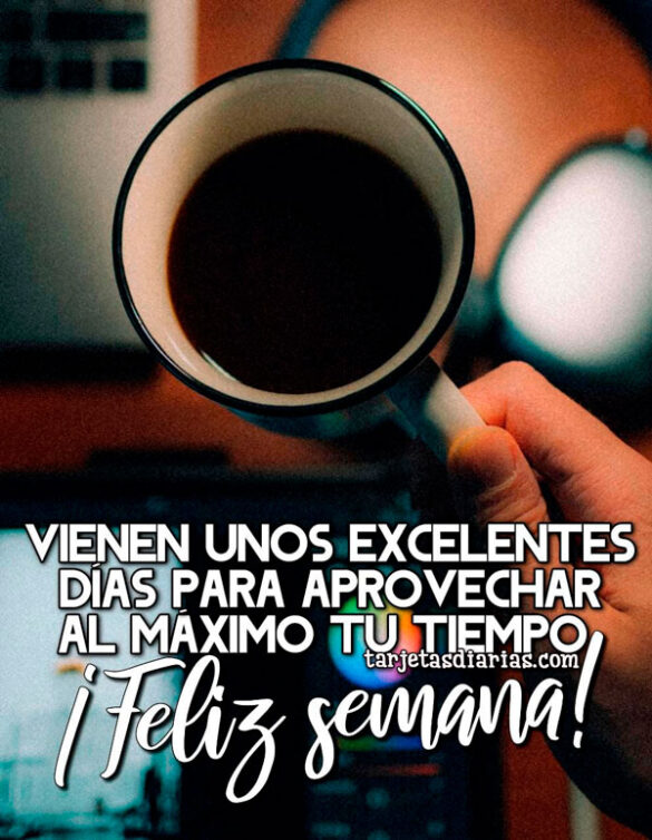 VIENEN UNOS EXCELENTES DÍAS PARA AROVECHAR AL MÁXIMO TU TIEMPO