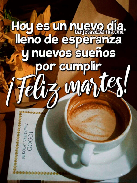 HOY ES UN NUEVO DÍA LLENO DE ESPERANZAS Y NUEVOS SUEÑOS POR CUMPLIR