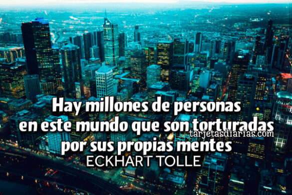 HAY MILLONES DE PERSONAS EN ESTE MUNDO QUE SON TORTURADAS POR SUS PROPIAS MENTES