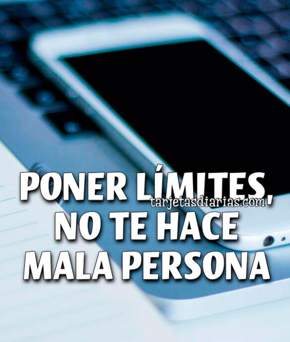 PONER LÍMITES, NO TE HACE MALA PERSONA