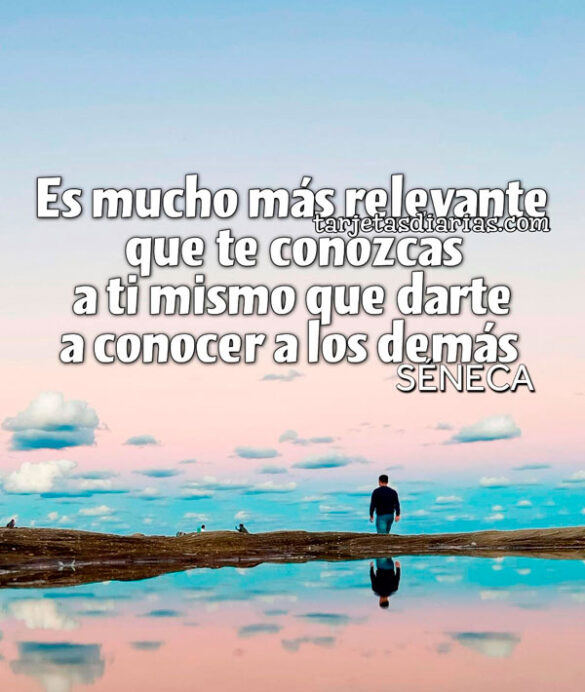 ES MUCHO MÁS RELEVANTE QUE TE CONOZCAS A TI MISMO QUE DARTE A CONOCER A LOS DEMÁS