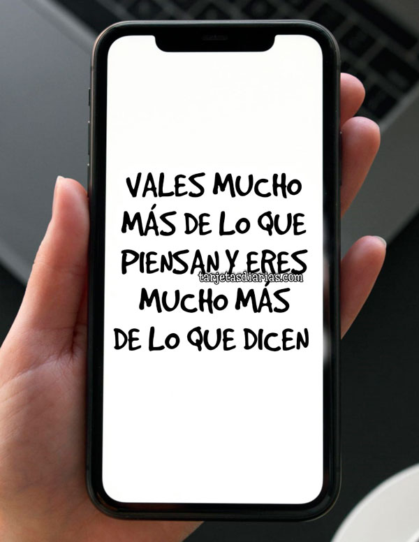 VALES MUCHO MÁS DE LO QUE PIENSAN Y ERES MUCHO MÁS DE LO QUE DICEN ...