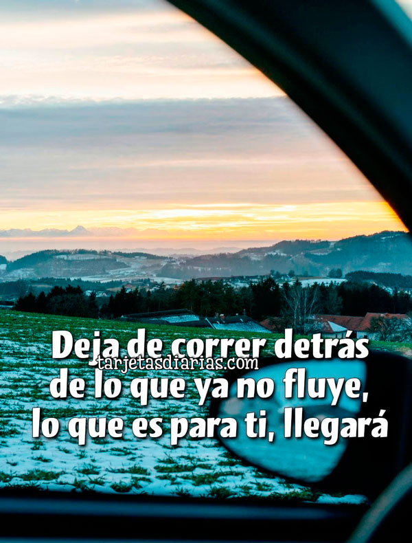 DEJA DE CORRER DETRÁS DE LO QUE YA NO FLUYE, LO QUE ES PARA TI, LLEGARÁ ...