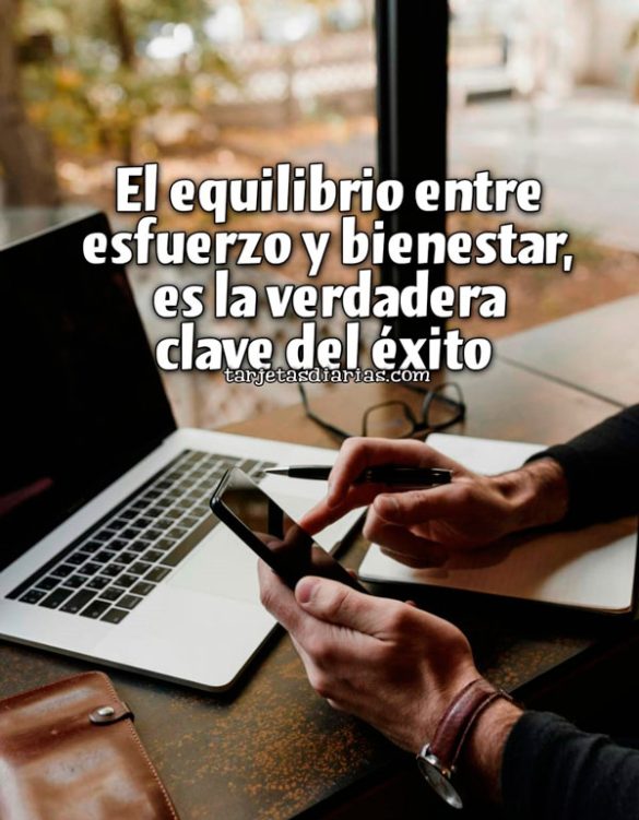 EL EQUILIBRIO ENTRE ESFUERZO Y BIENESTAR ES LA VERDADERA CLAVE DEL ÉXITO
