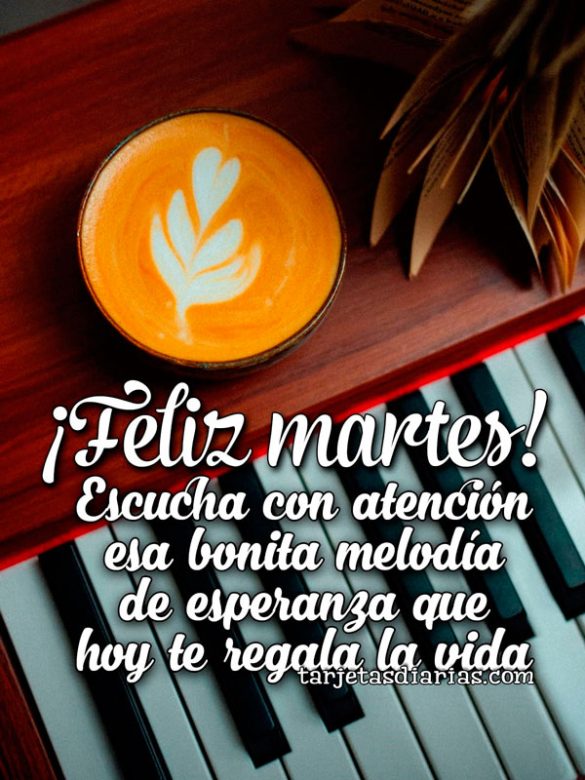 ¡FELIZ MARTES! ESCUCHA CON ATENCIÓN ESA BONITA MELODIA DE ESPERNAZA QUE HOY TE REGALA LA VIDA