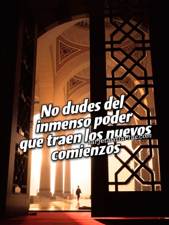 NO DUDES DEL INMENSO PODER QUE TRAEN LOS NUEVOS COMIENZOS