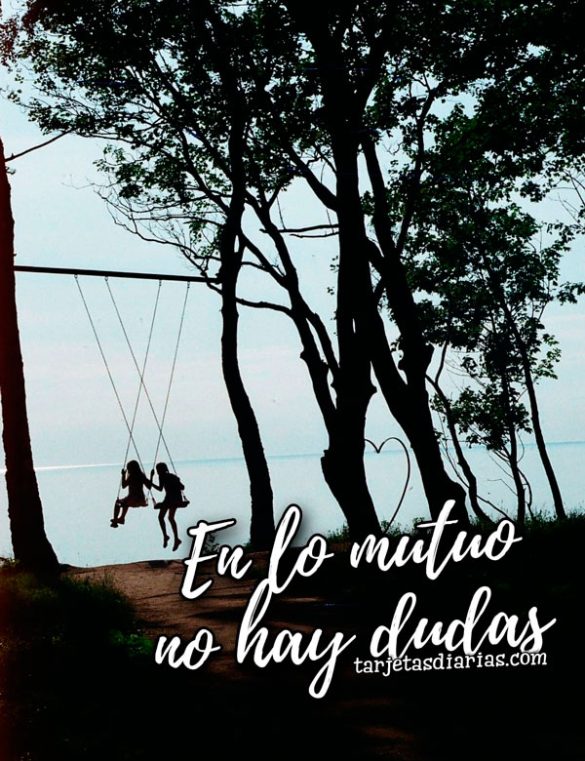 EN LO MUTUO NO HAY DUDAS
