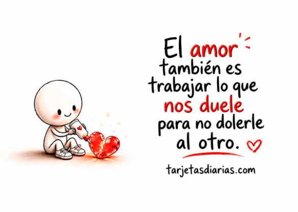 EL AMOR TAMBIÉN EN TRABAJAR LO QUE NOS DUELE PARA NO DOLERLE AL OTRO
