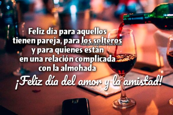 FELIZ DÍA PARA AQUELLOS QUE TIENE PAREJA, PARA LOS SOLTEROS Y PARA QUIENES ESTÁN EN UNA RELACIÓN COMPLICADA. ¡FELIZ DÍA DEL AMOR Y LA AMISTAD!