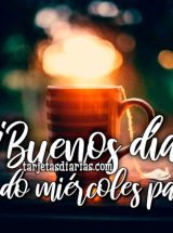 ¡BUENOS DÍAS Y LINDO MIÉRCOLES PARA TI!