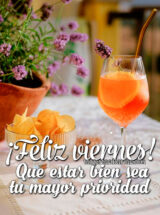 ¡FELIZ VIERNES! QUE ESTAR BIEN SEA TU MAYOR PRIORIDAD