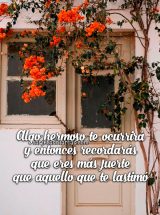 ALGO HERMOSO TE OCURRIRÁ Y ENTONCES RECORDARÁS QUE ERES MÁS FUERTE QUE AQUELLO QUE TE LASTIMÓ