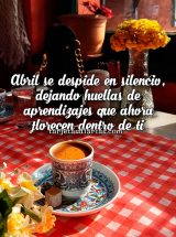 ABRIL SE DESPIDE EN SILENCIO, DEJANDO HUELLAS DE APRENDIZAJES QUE AHORA FLORECEN DENTRO DE TI