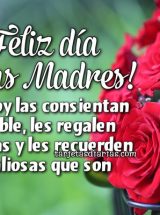 ¡FELIZ DÍA DE LAS MADRES! QUE HOY LAS CONSIENTAN EL DOBLE, LES REGALEN SONRISAS Y LES RECUERDEN LO VALIOSAS QUE SON