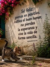 SÉ FELIZ, PIENSA EN POSITIVO, CULTIVA EL BUEN HUMOR