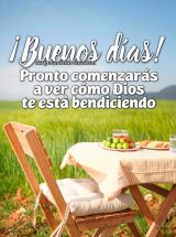 ¡BUENOS DÍAS! PRONTO COMENZARÁS A VER CÓMO DIOS TE ESTÁ BENDICIENDO
