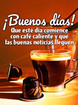 ¡BUENOS DÍAS! QUE ESTE DÍA COMIENCE CON CAFÉ CALIENTE Y QUE LAS BUENAS NOTICIAS LLEGUEN