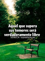AQUEL QUE SUPERA SUS TEMORES SERÁ VERDADERAMENTE LIBRE