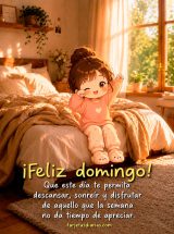 ¡FELIZ DOMINGO! QUE ESTE DÍA TE PERMITA DESCANSAR, SONREÍR Y DISFRUTAR