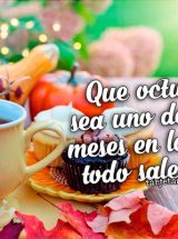 QUE OCTUBRE SEA UNO DE ESOS MESES EN LOS QUE TODO SALE BIEN