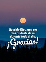 QUERIDO DIOS, UNA VEZ MÁS CUIDASTE DE MÍ DURANTE TODO EL DÍA. ¡GRACIAS!
