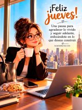 ¡FELIZ JUEVES! UNA PAUSA PARA AGREDECER POR LO VIVIDO Y SEGUIR ADELANTE, ENFOCÁNDOTE EN LO QUE DESEAS CONSTRUIR